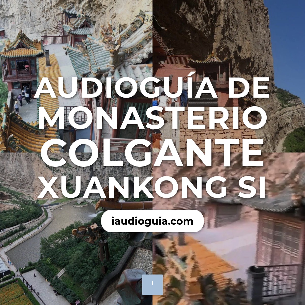 Audioguía de Monasterio Colgante Xuankong Si