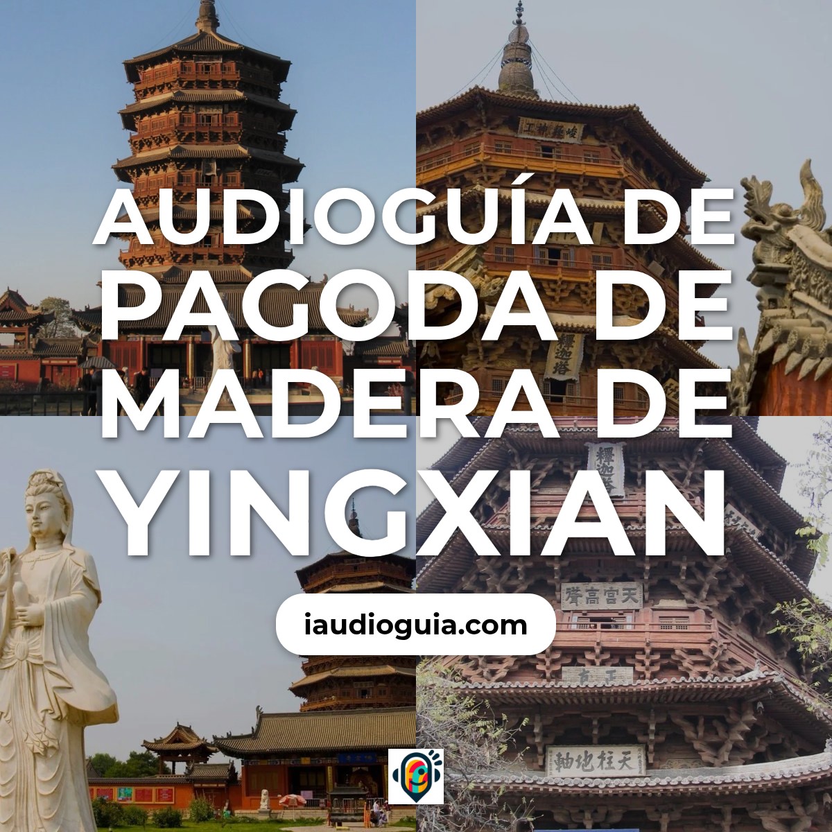 Audioguía de Pagoda Madera Yingxian