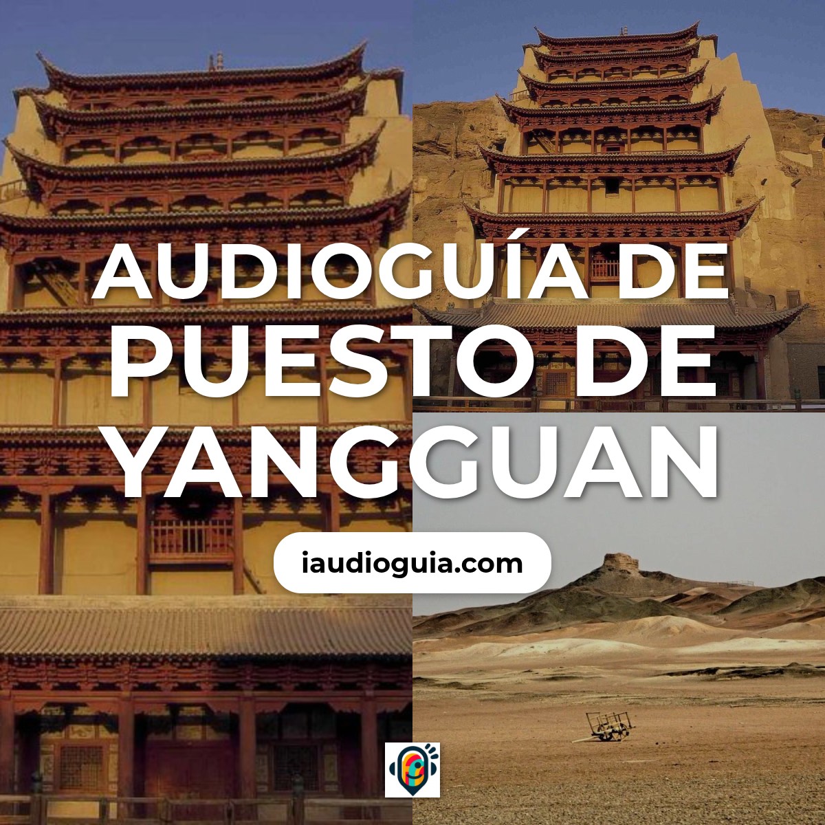 Audioguía de Puesto Yangguan