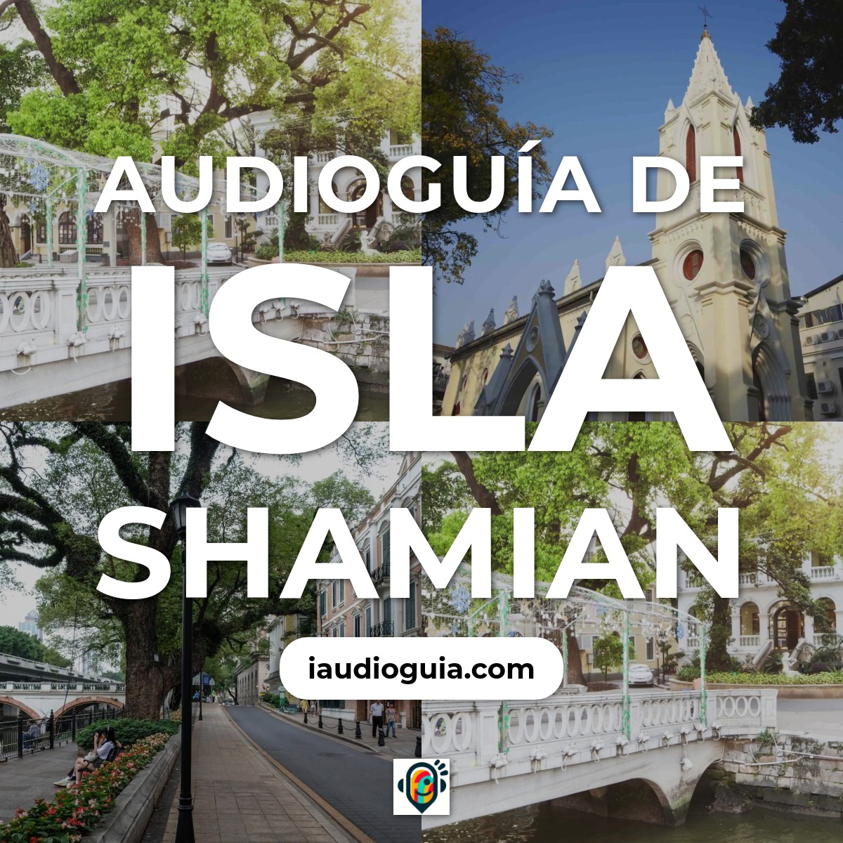 Audioguía de Isla Shamian