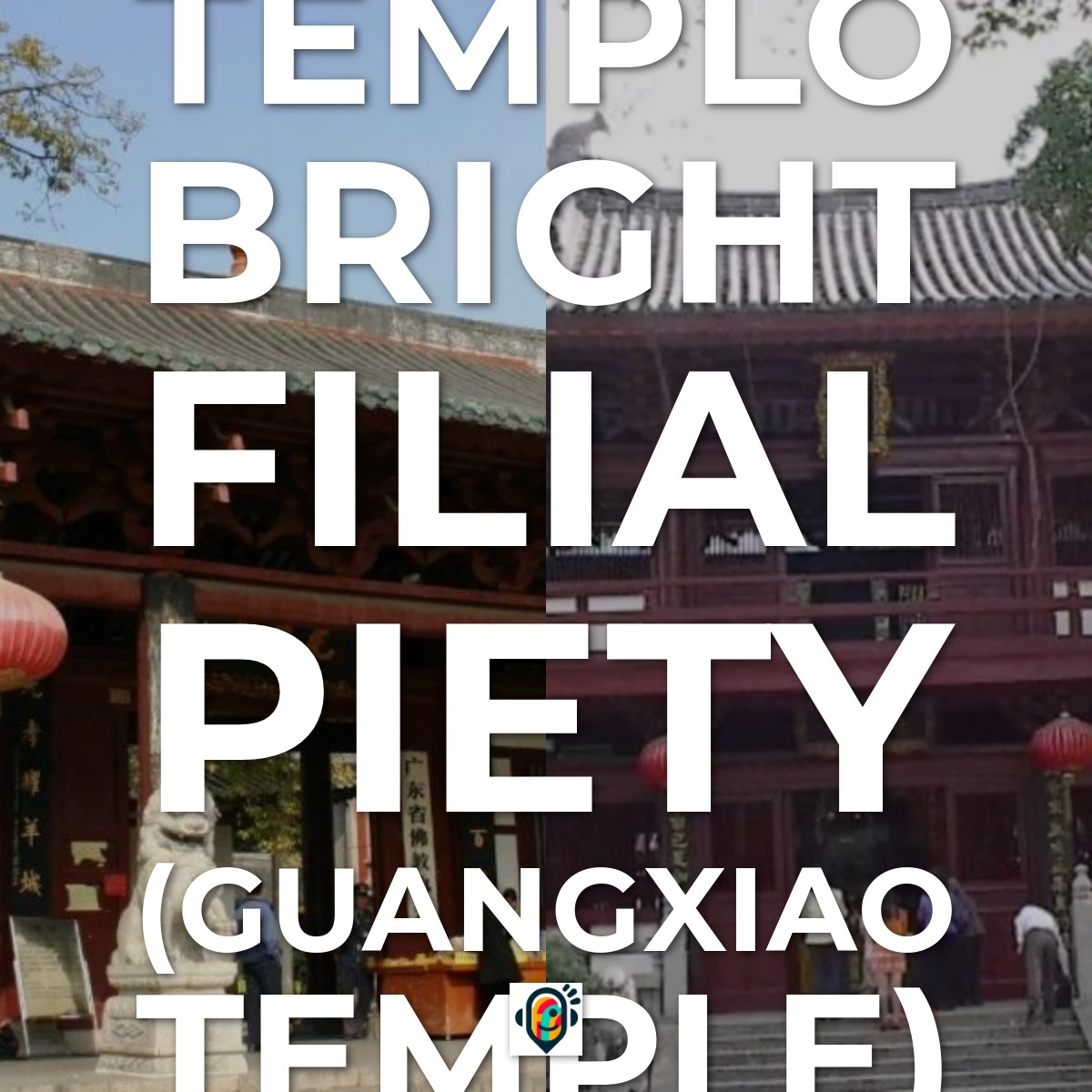 Audioguía de Templo Bright Filial Piety Guangxiao Temple
