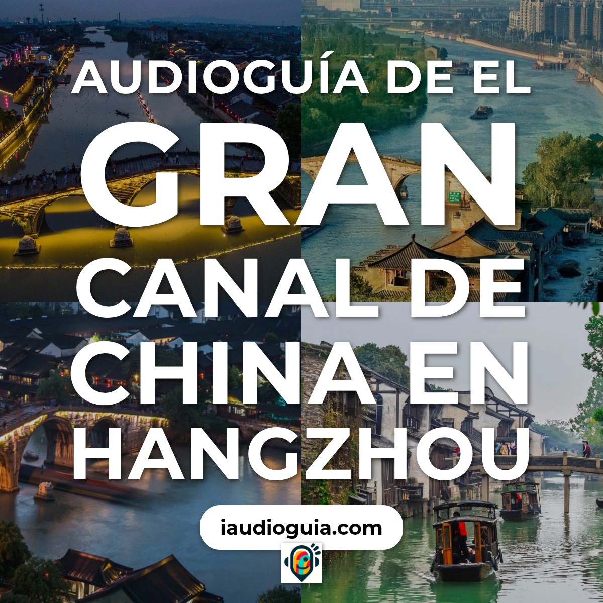Audioguía de Gran Canal China