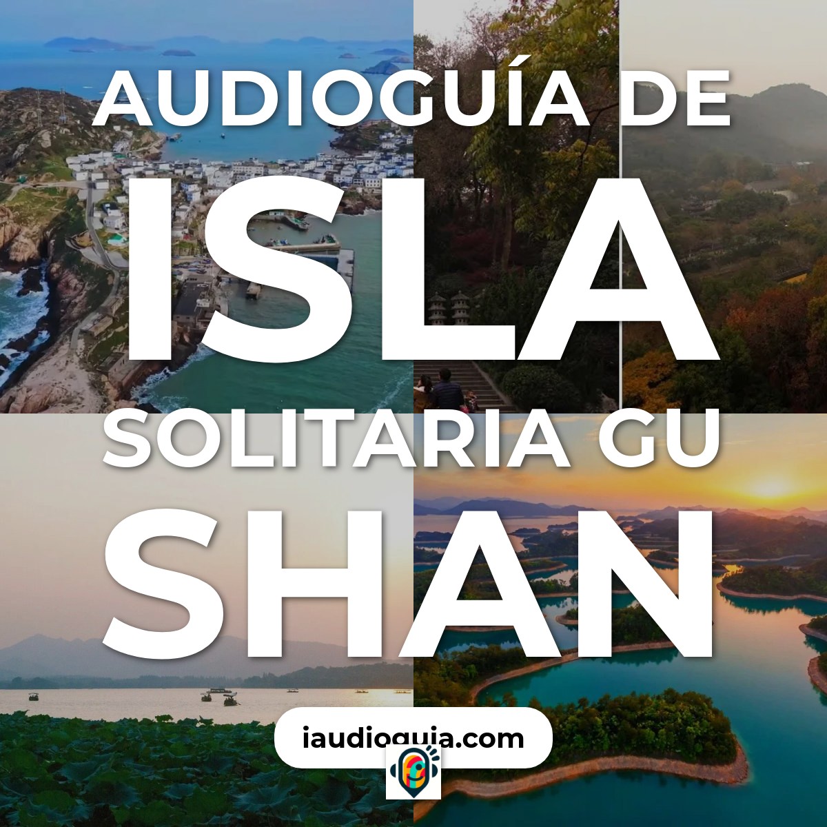 Audioguía de Isla Solitaria Gu Shan