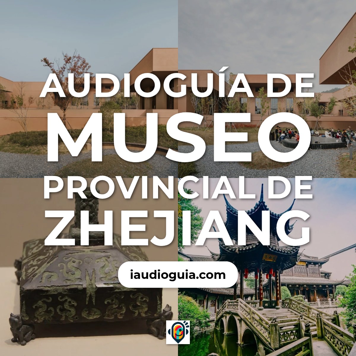 Audioguía de Museo Provincial Zhejiang
