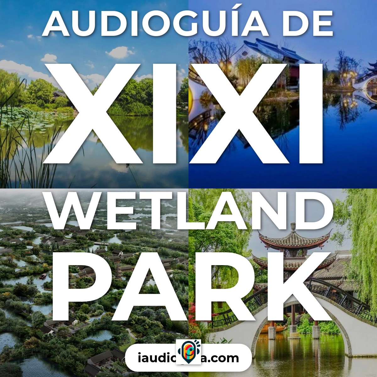 Audioguía de Parque Xixi Wetland