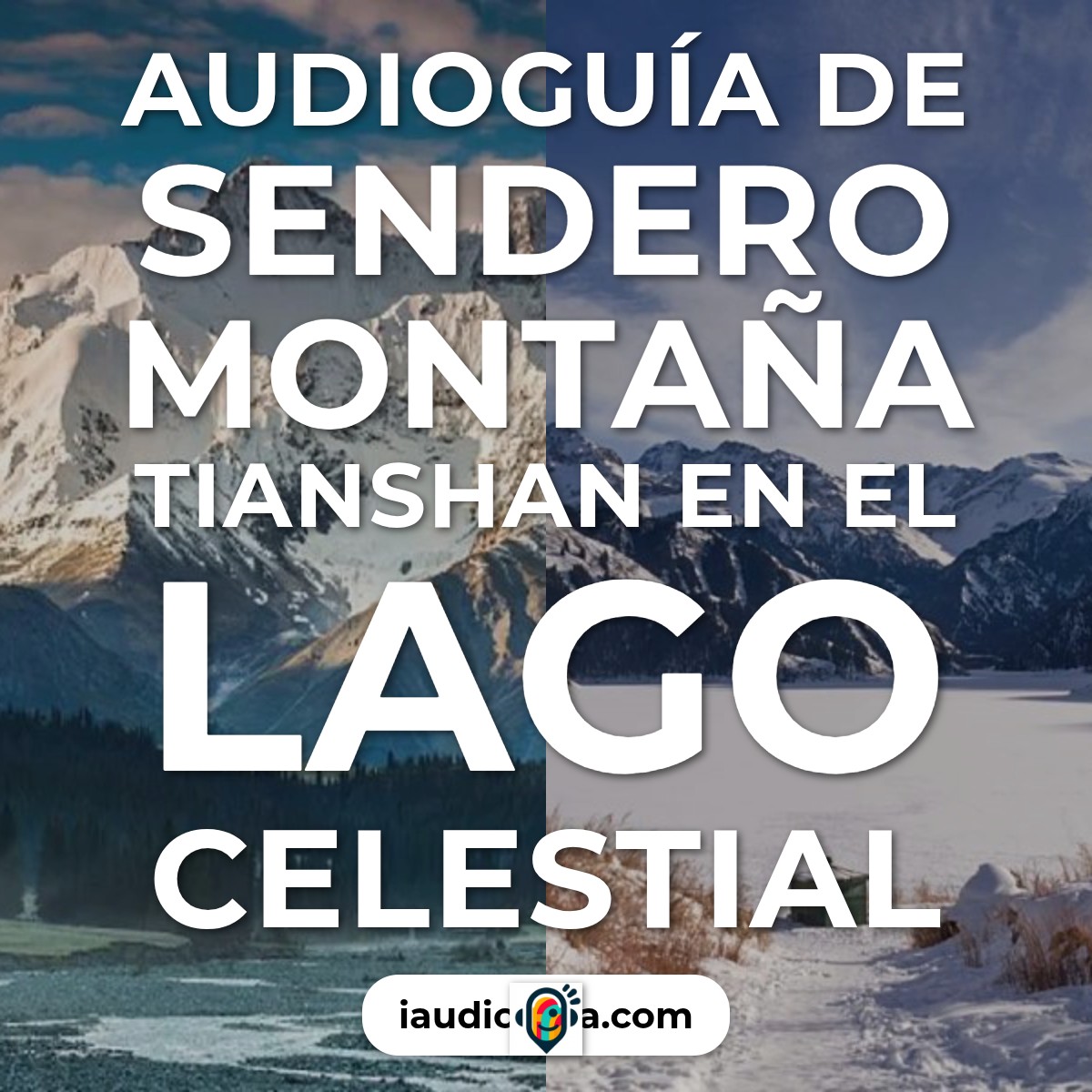 Audioguía de Sendero Montana Tianshan