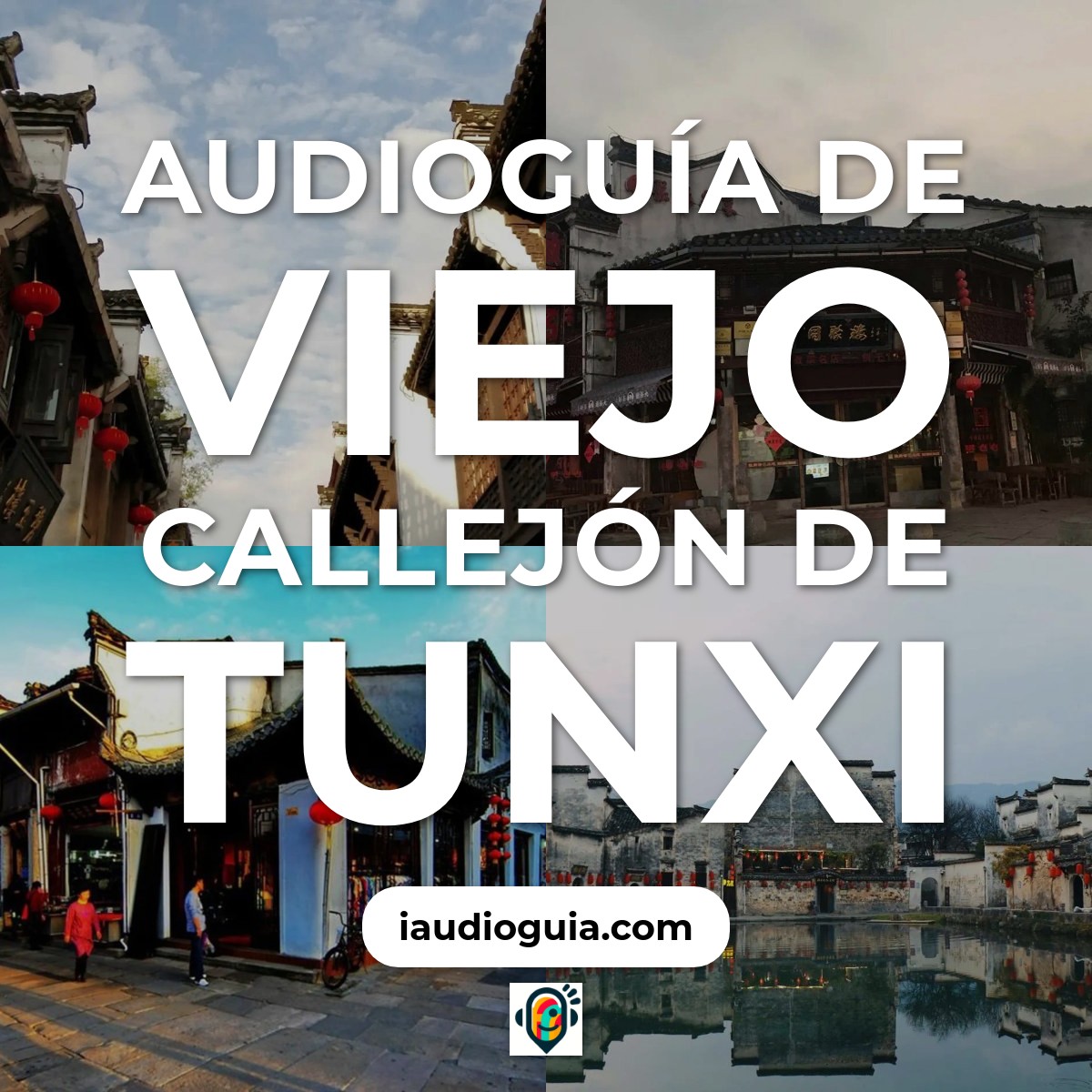 Audioguía de Viejo Callejon Tunxi
