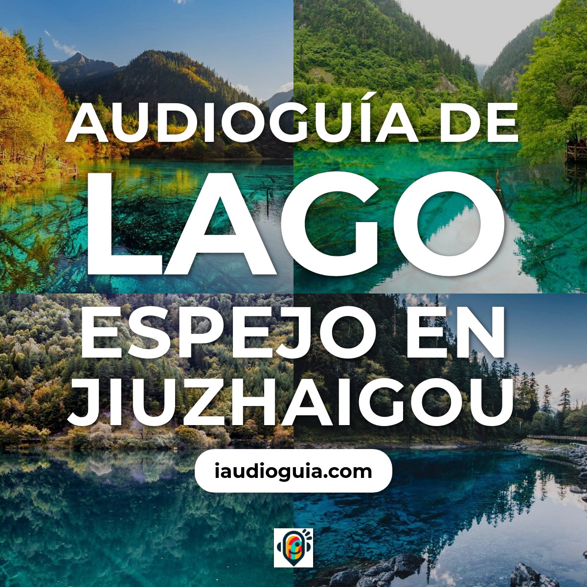 Audioguía de Lago Espejo
