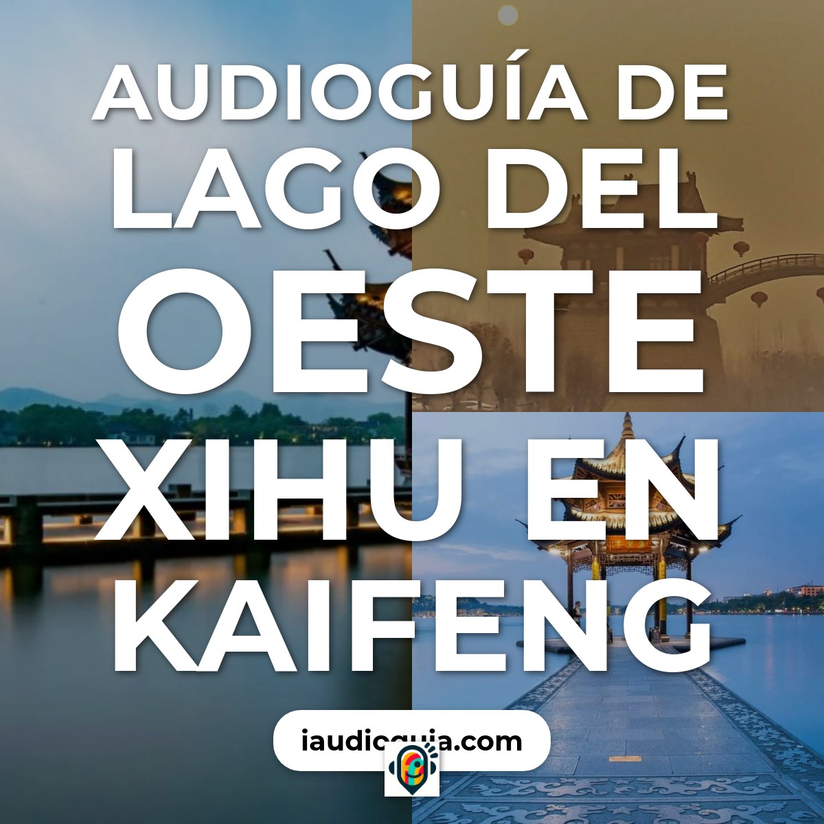 Audioguía de Lago Del Oeste Xihu