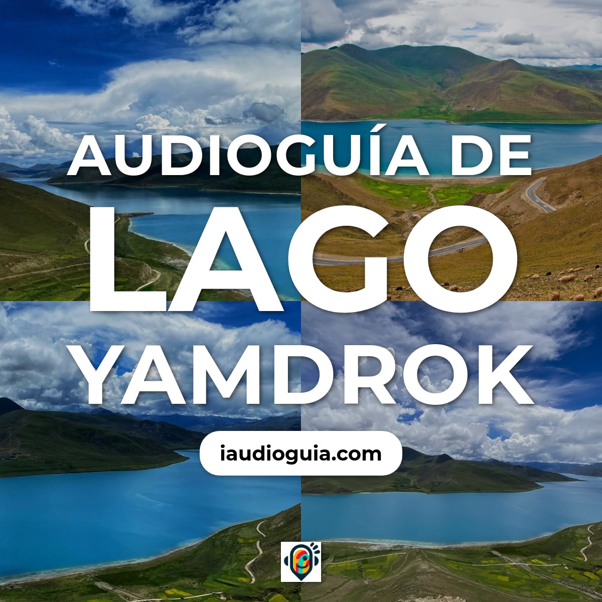 Audioguía de Lago Yamdrok