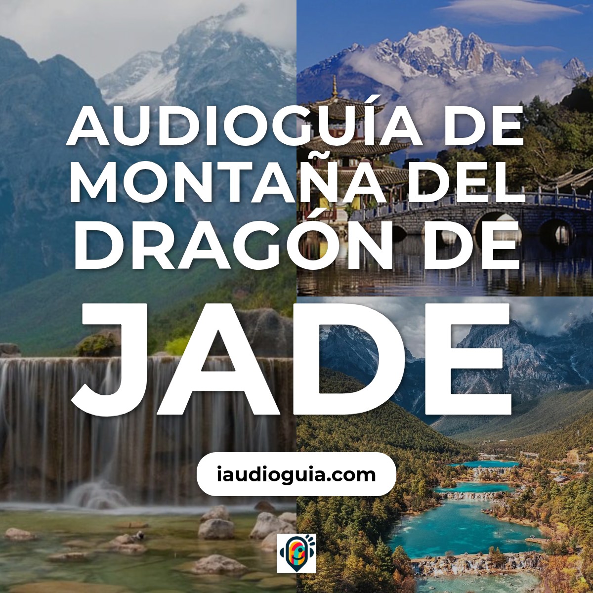 Audioguía de Montana Del Dragon Jade