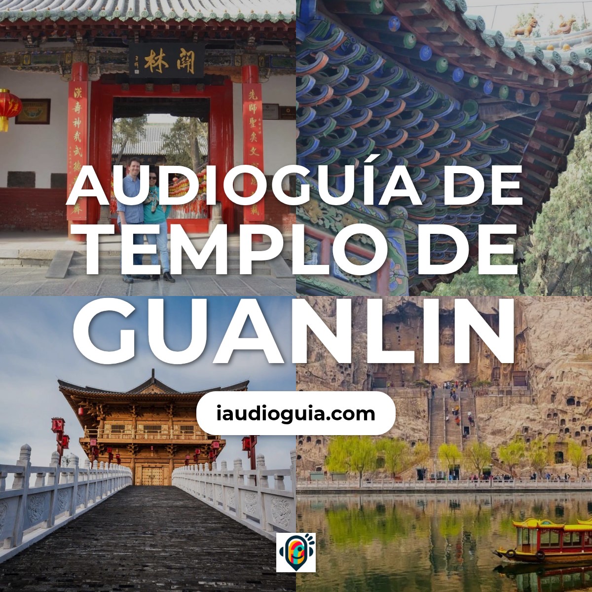 Audioguía de Templo Guanlin