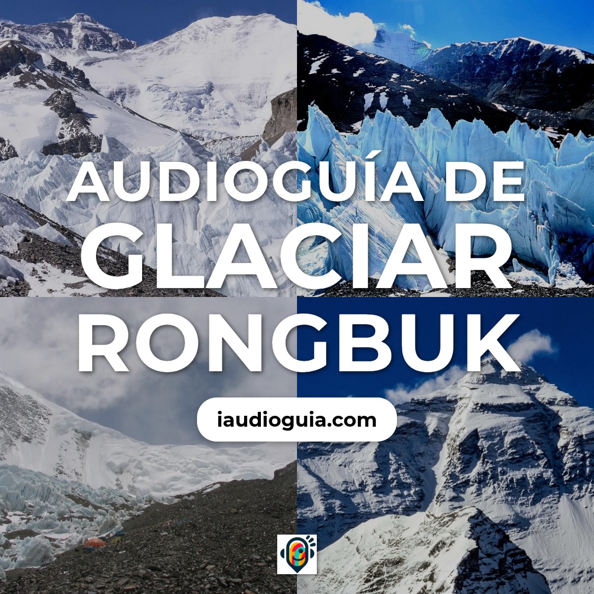 Audioguía de Glaciar Rongbuk