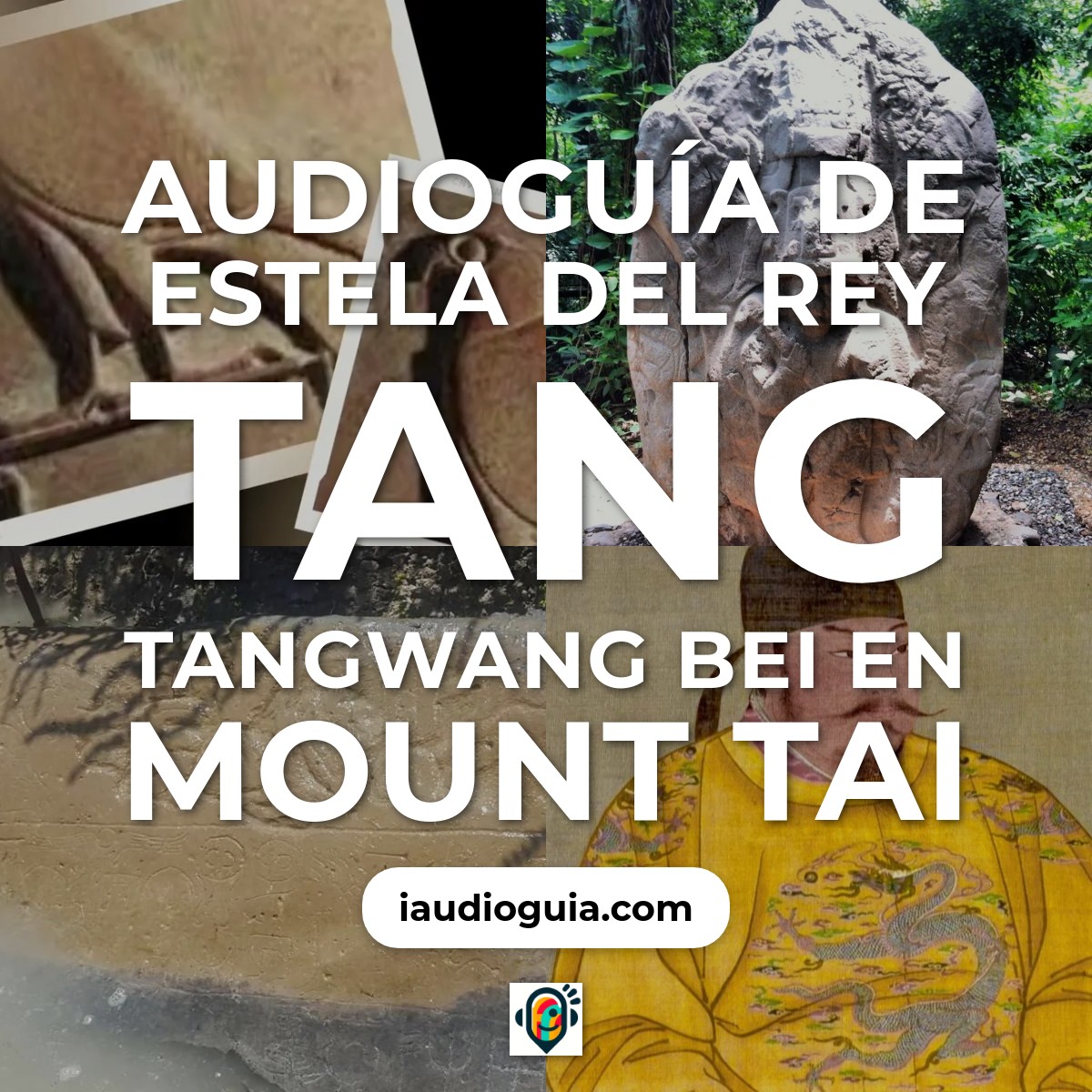 Audioguía de Estela Del Rey Tang Tangwang Bei