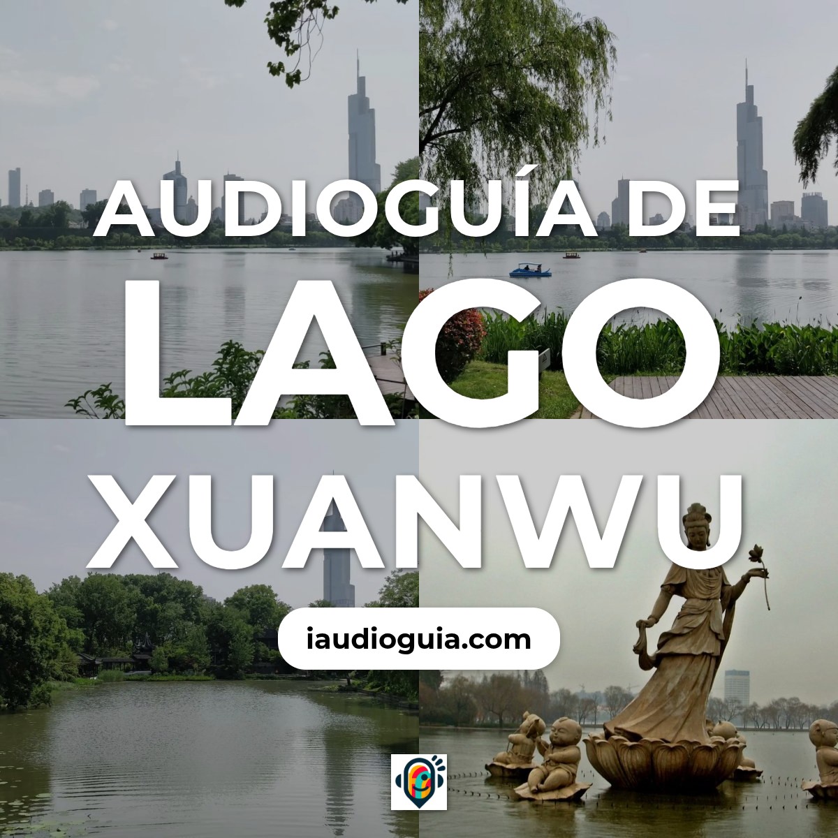 Audioguía de Lago Xuanwu
