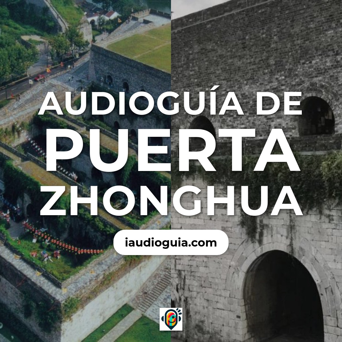 Audioguía de Puerta Zhonghua