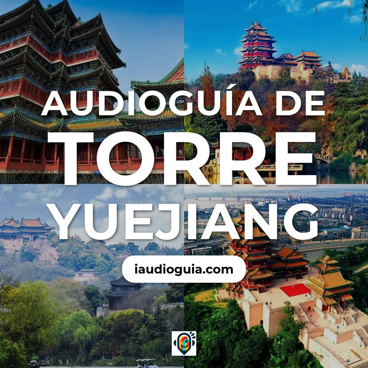 Audioguía de Torre Yuejiang