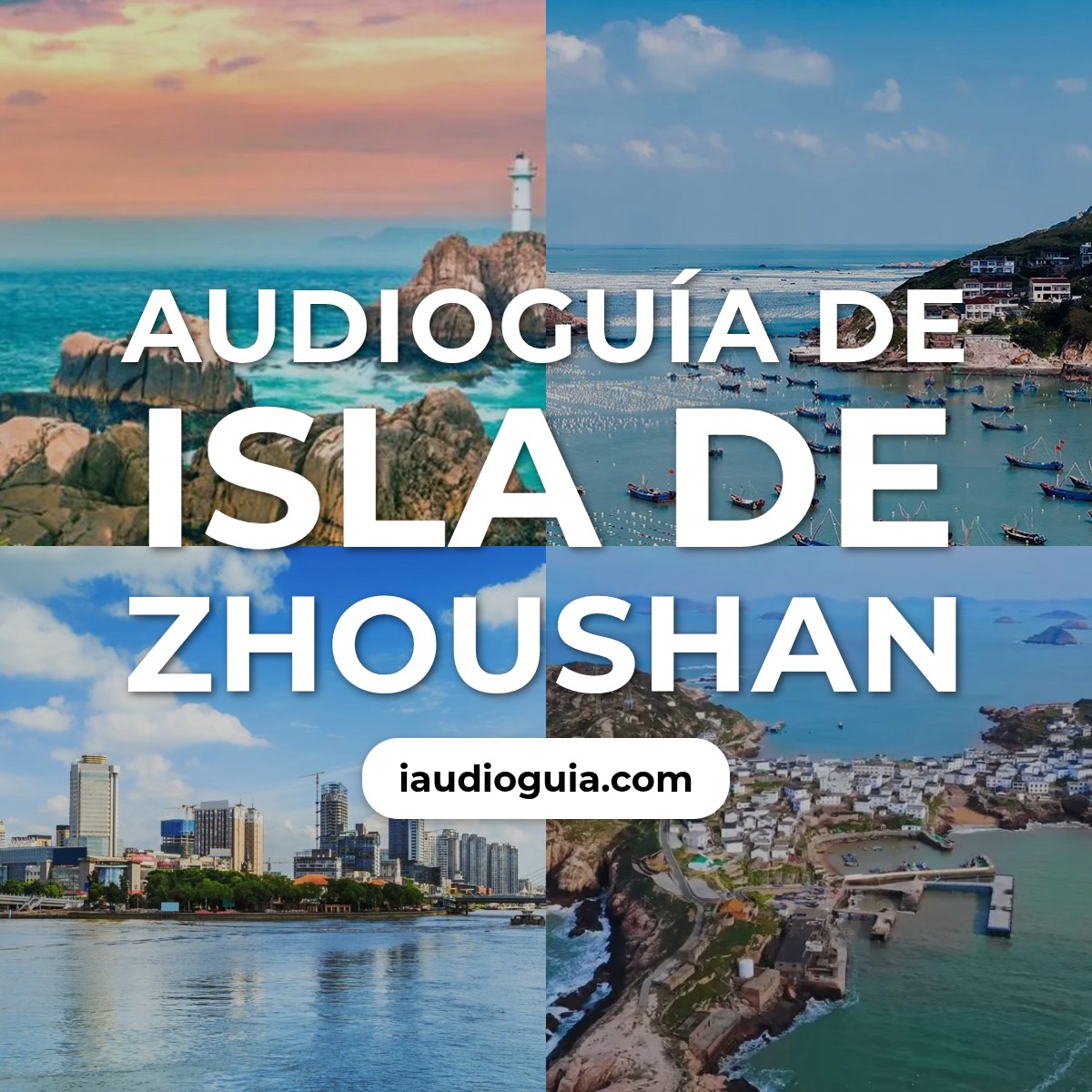 Audioguía de Isla de Zhoushan