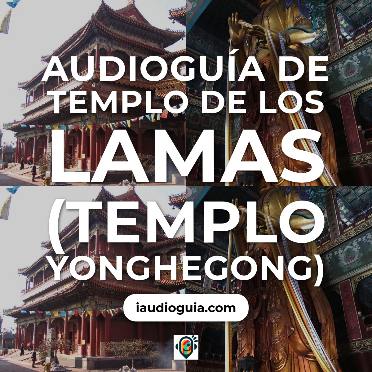 Templo de los Lamas (Templo Yonghegong)