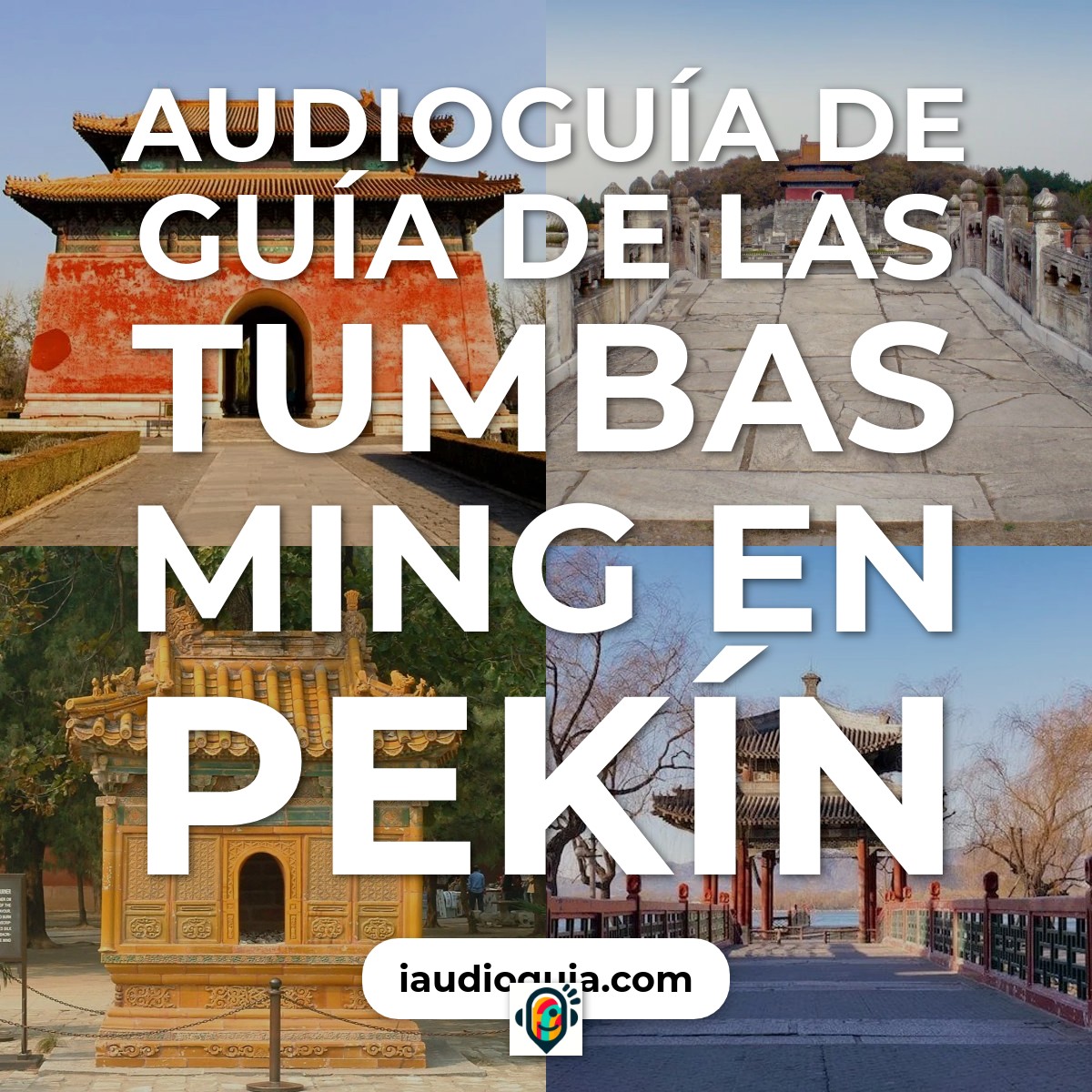 Audioguía de Tumbas Ming