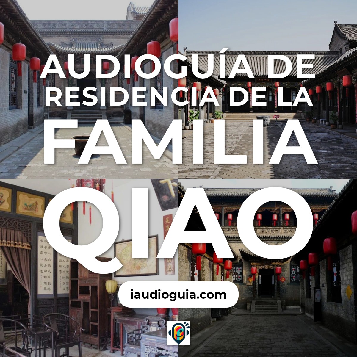 Audioguía de Residencia Familia Qiao