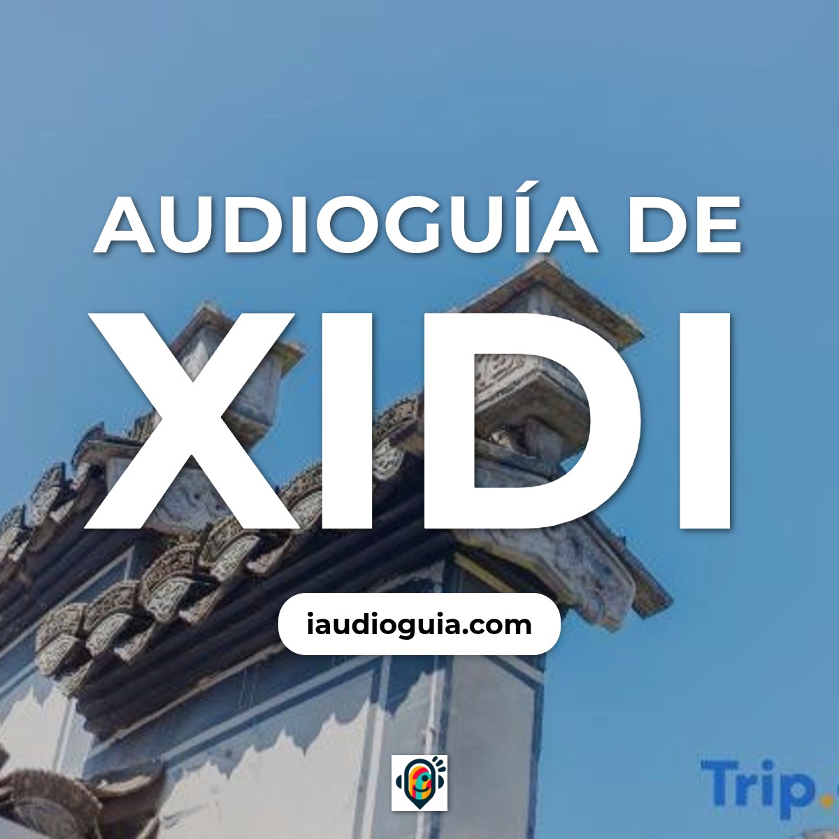 Audioguía de Xidi