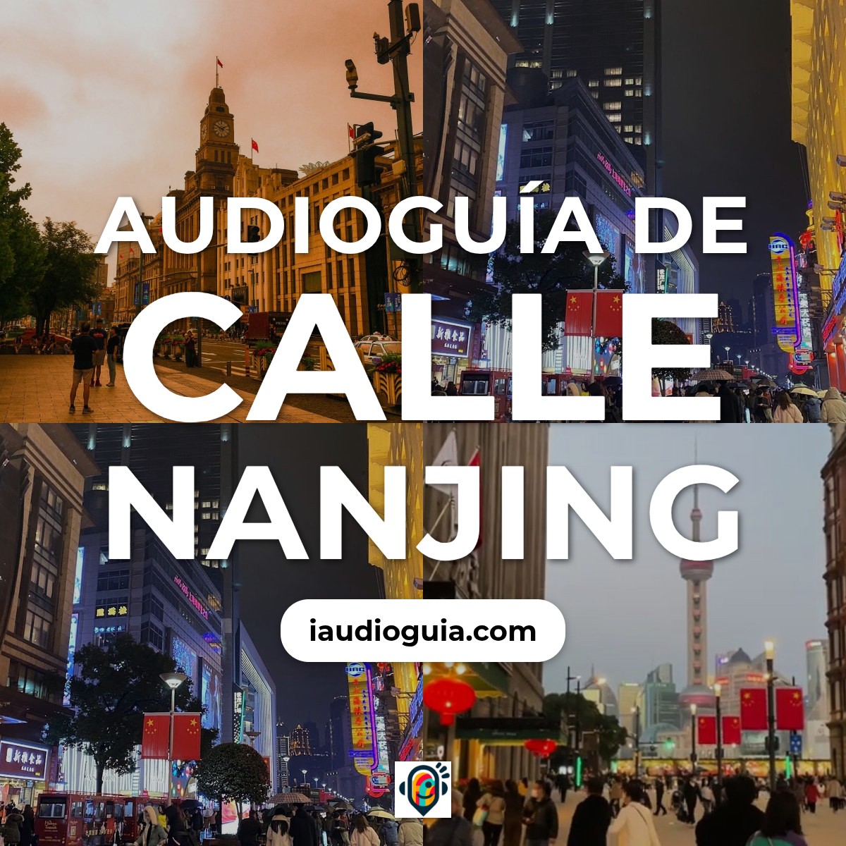 Audioguía de Calle Nanjing