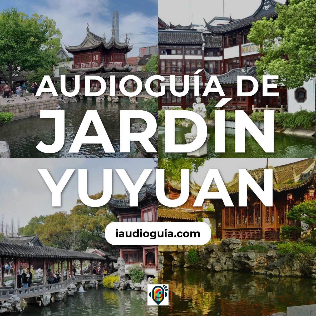 Audioguía de Jardin Yuyuan