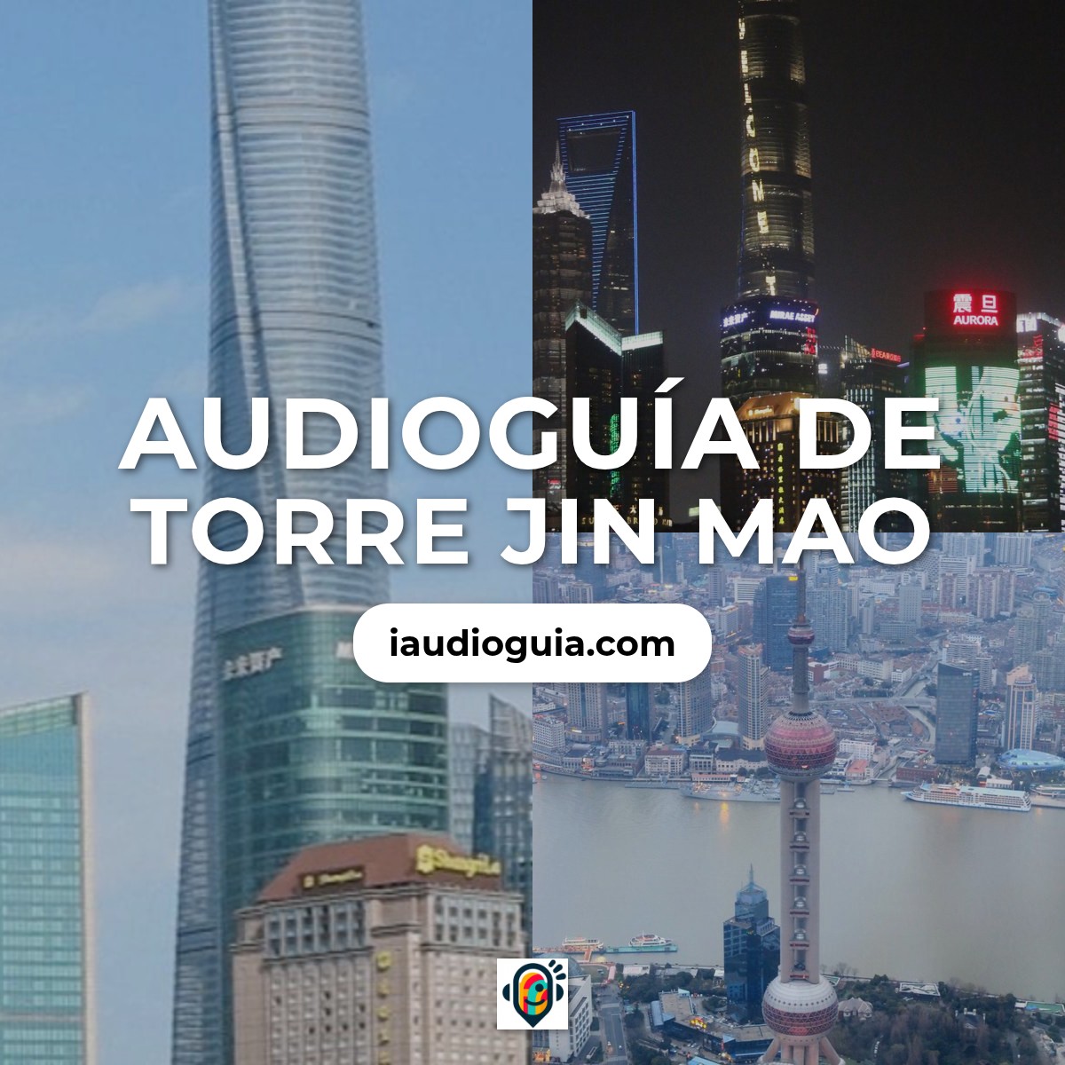 Audioguía de Torre Jin Mao