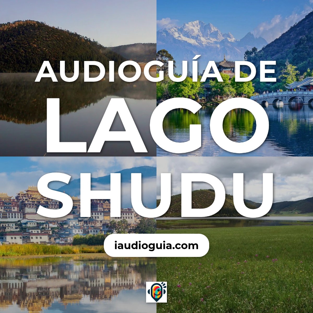 Audioguía de Lago Shudu