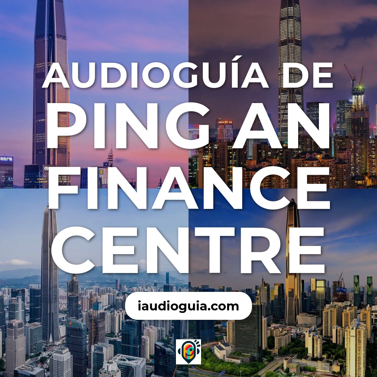 Audioguía de Ping An Finance Centre