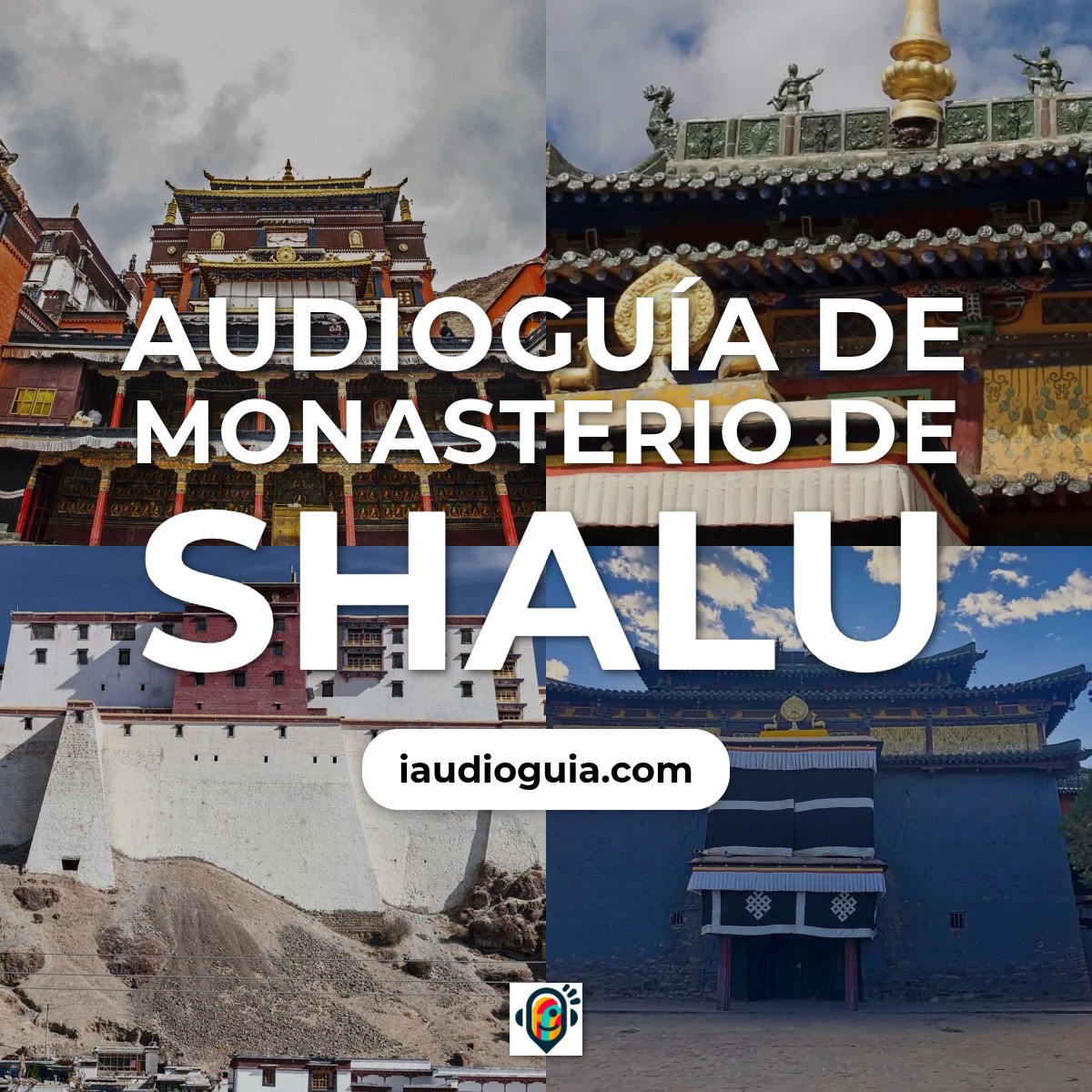 Audioguía de Monasterio Shalu