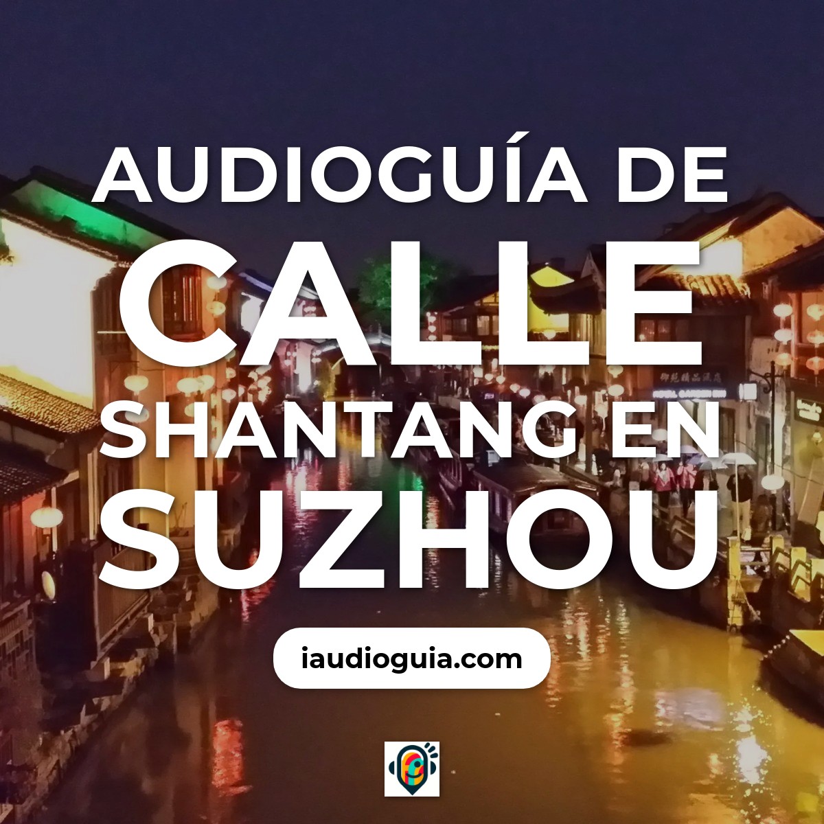 Audioguía de Calle Shantang