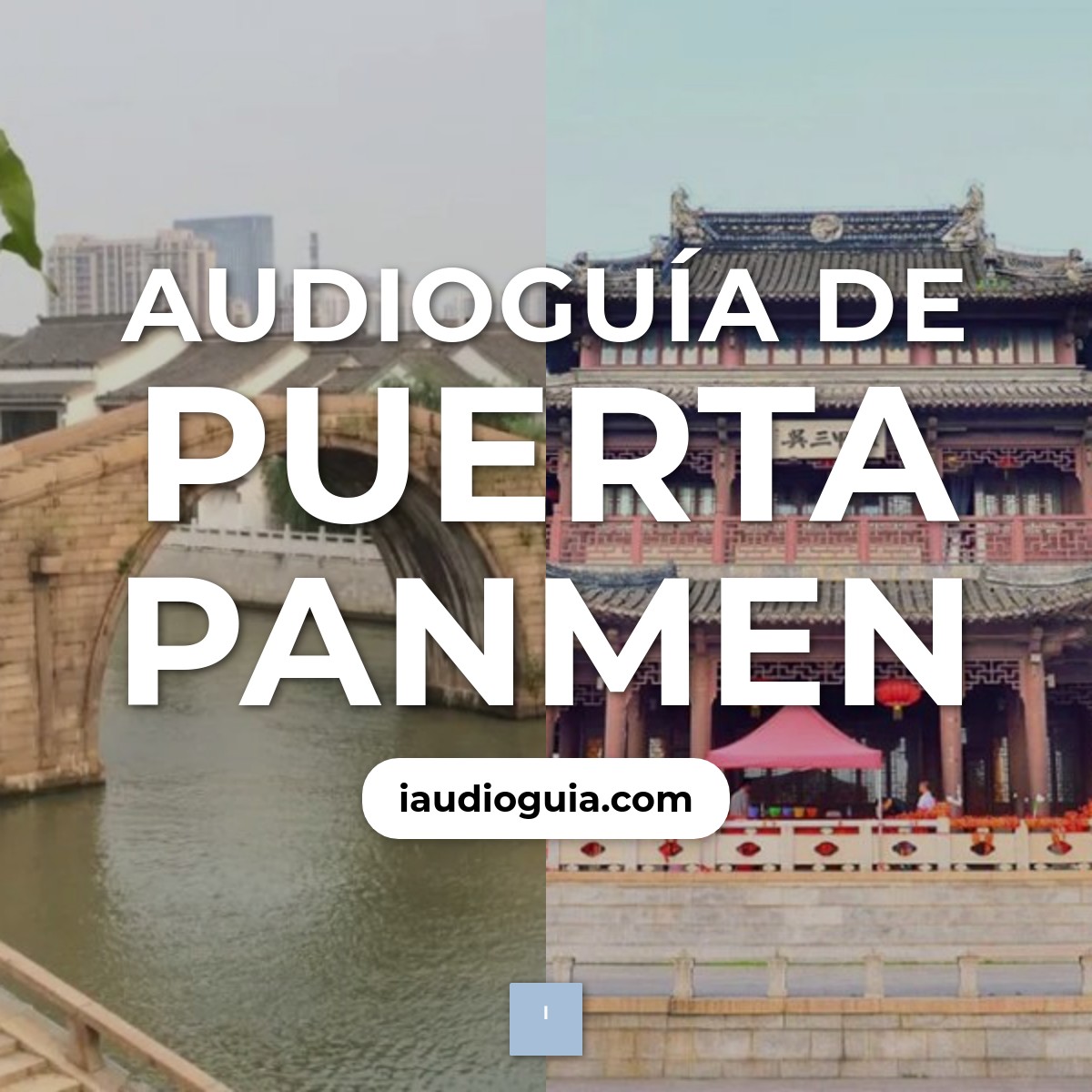 Audioguía de Puerta Panmen