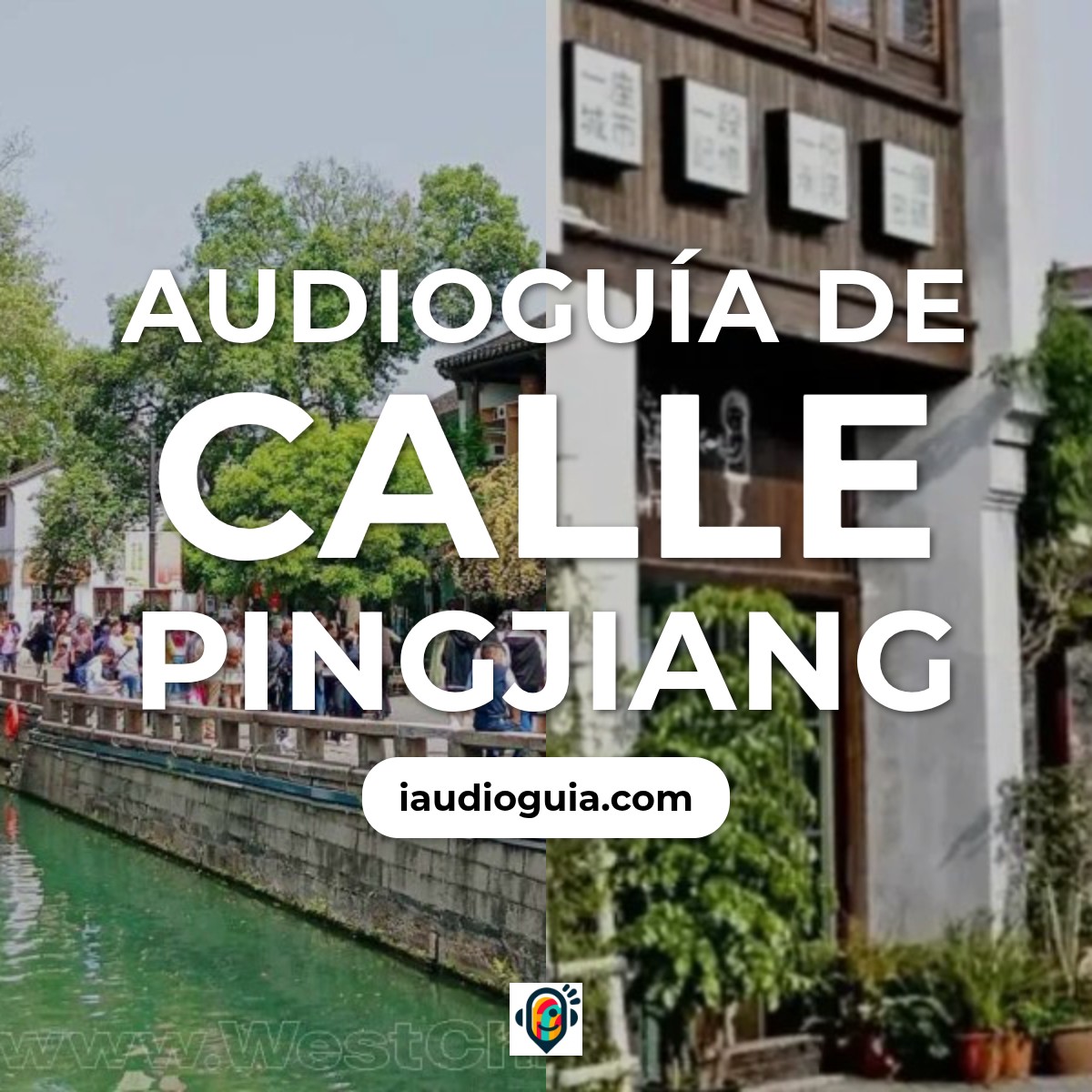 Audioguía de Street Pingjiang