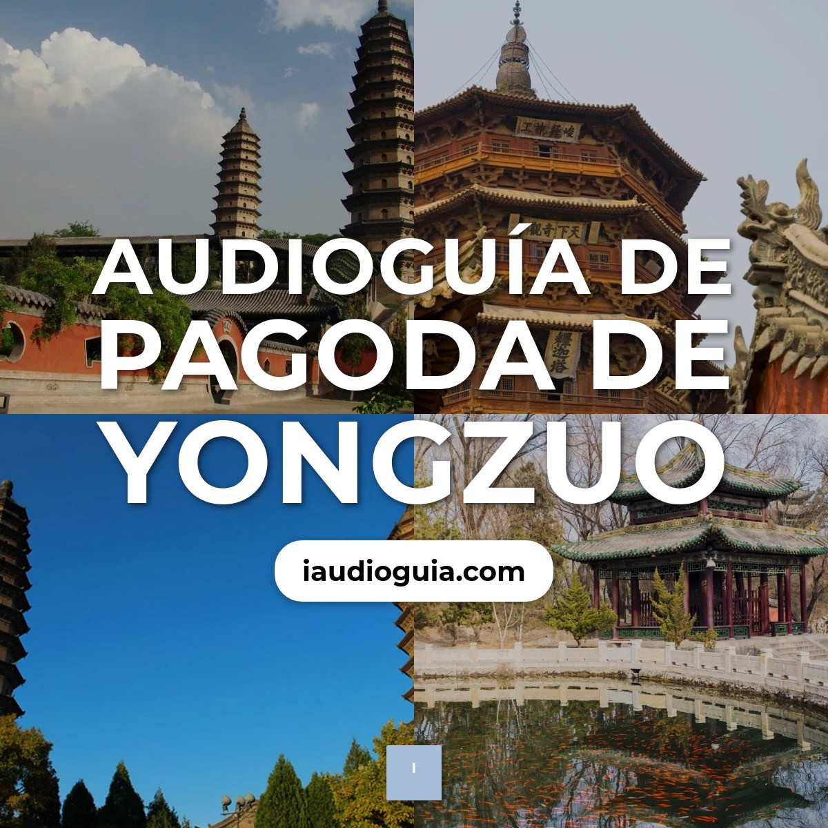 Audioguía de Pagoda Yongzuo