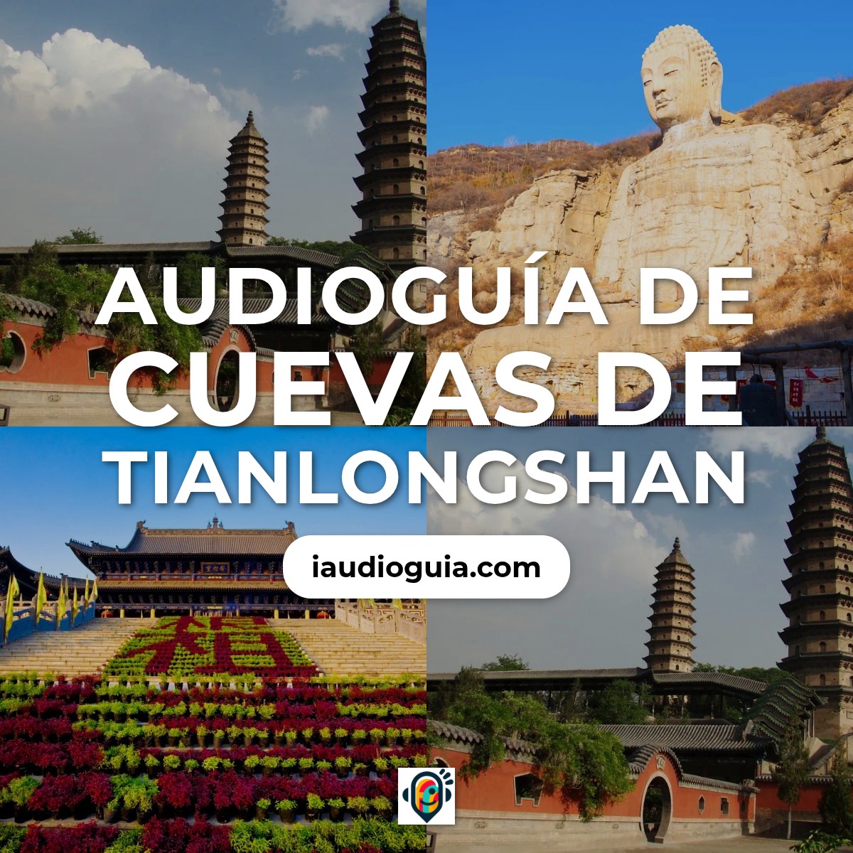 Audioguía de Templo Cavernas Tianlongshan