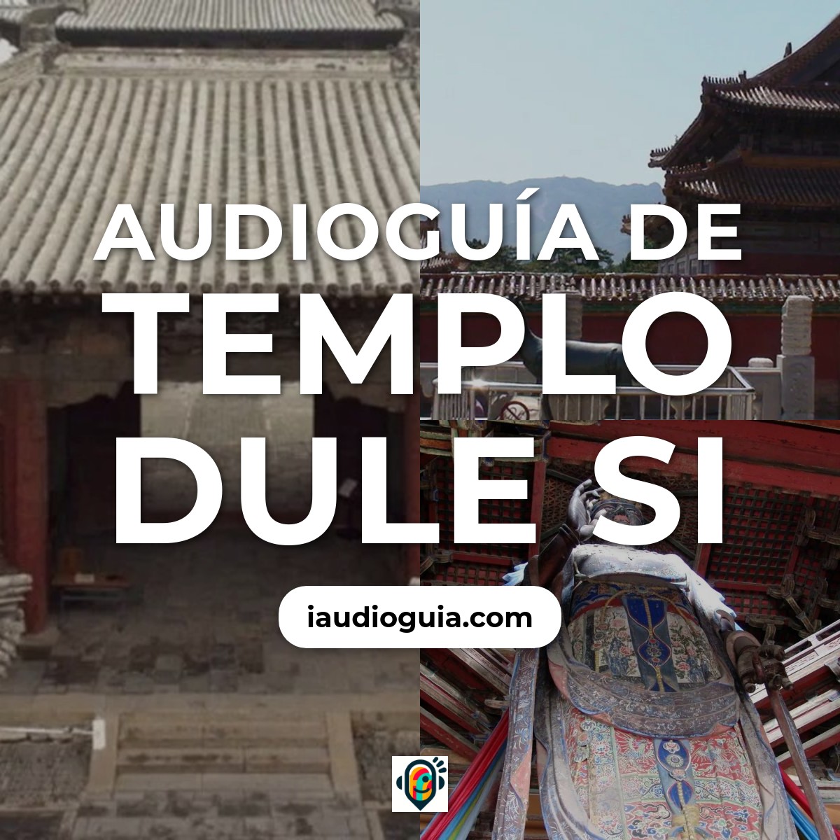 Audioguía de Templo Dule Dule Si