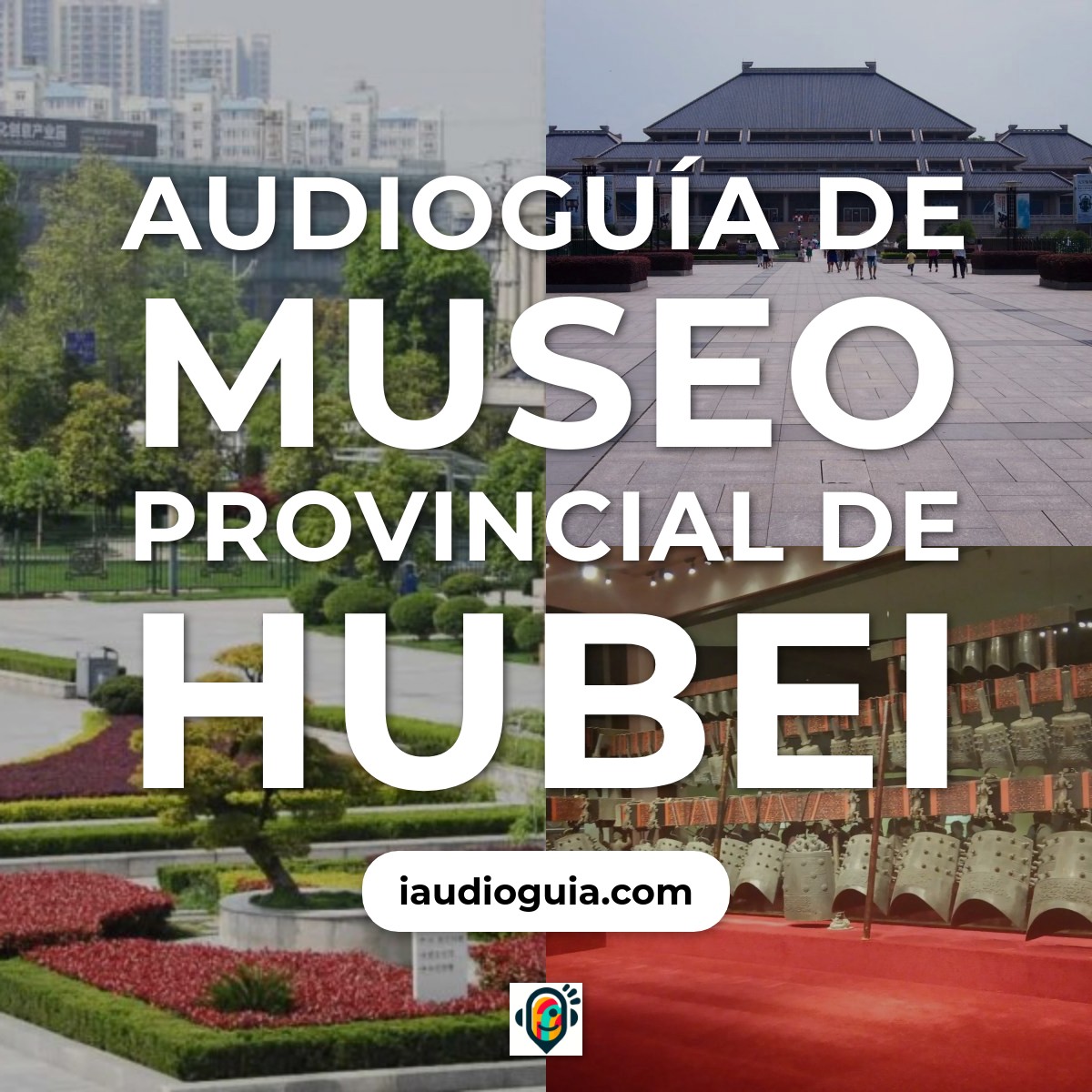 Audioguía de Museo Provincial Hubei