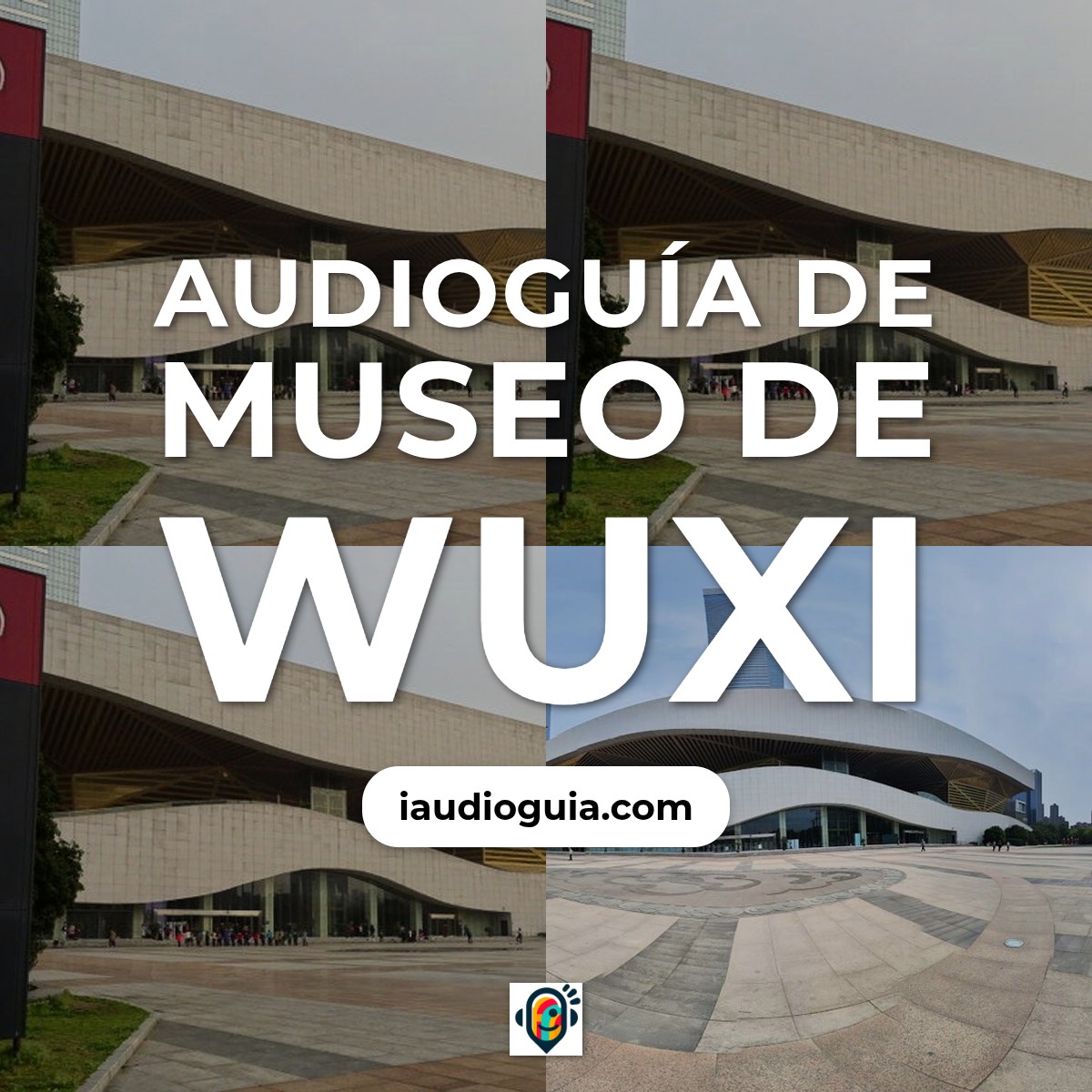 Audioguía de Wuxi Museo