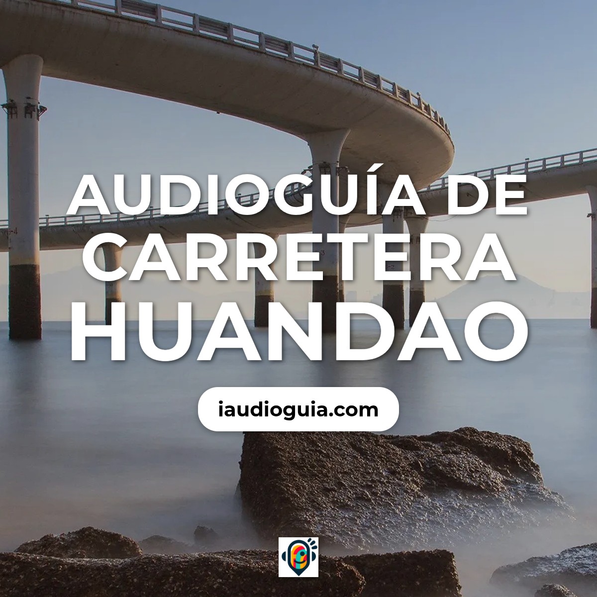 Audioguía de Huandao Road