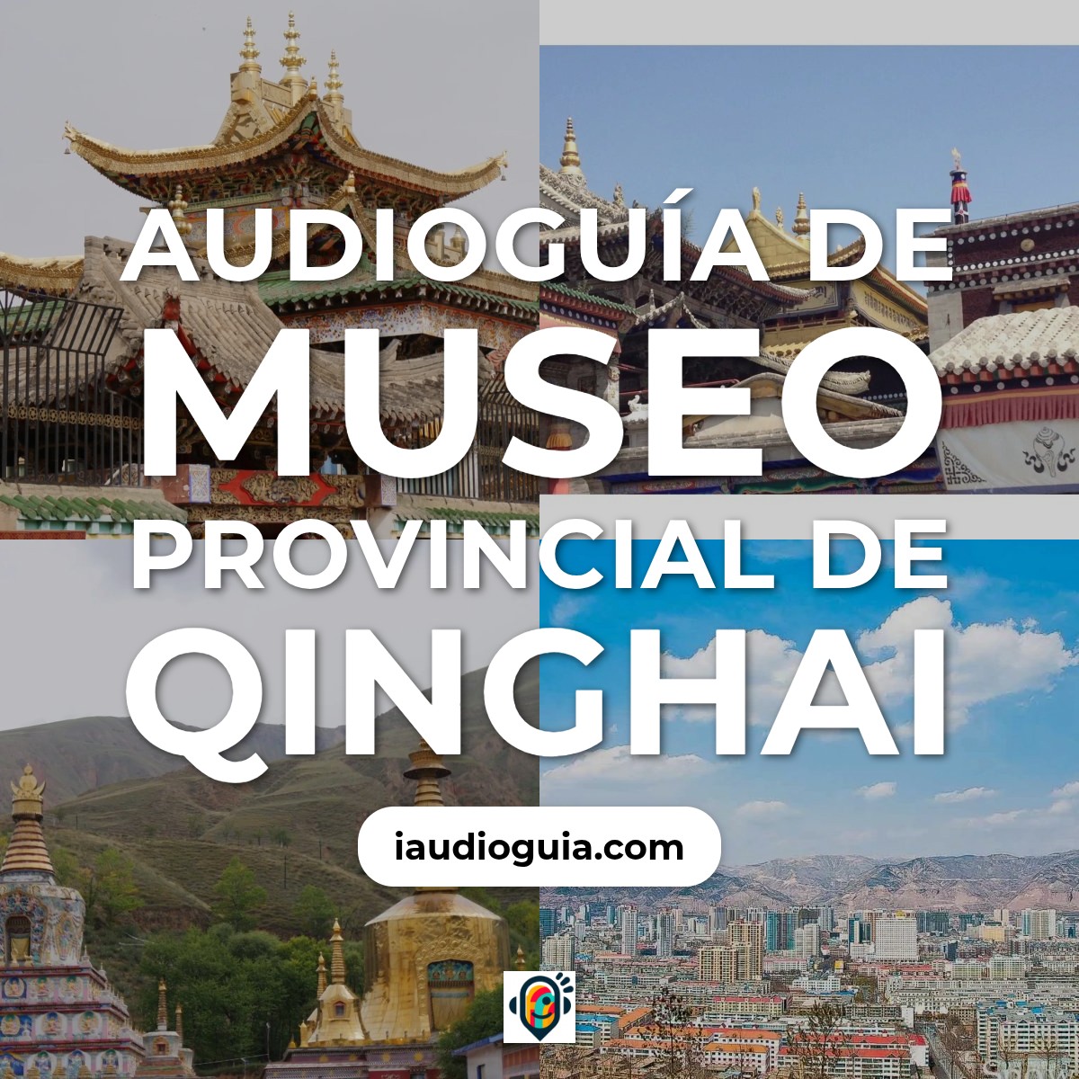 Audioguía de Museo Provincia Qinghai