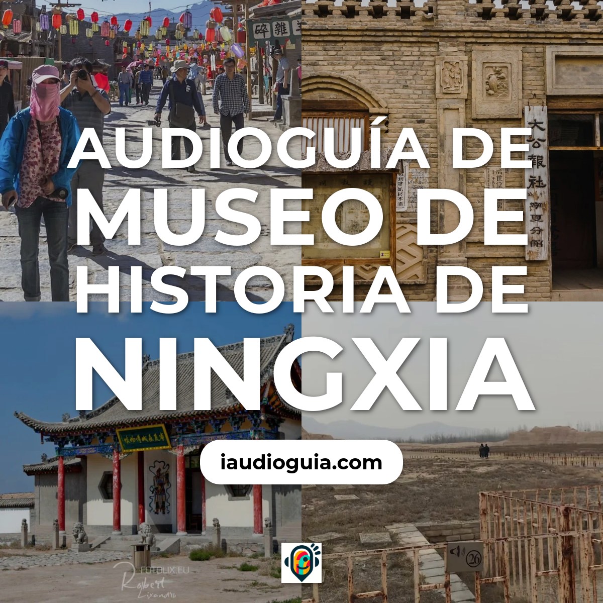 Audioguía de Museo Historia Ningxia