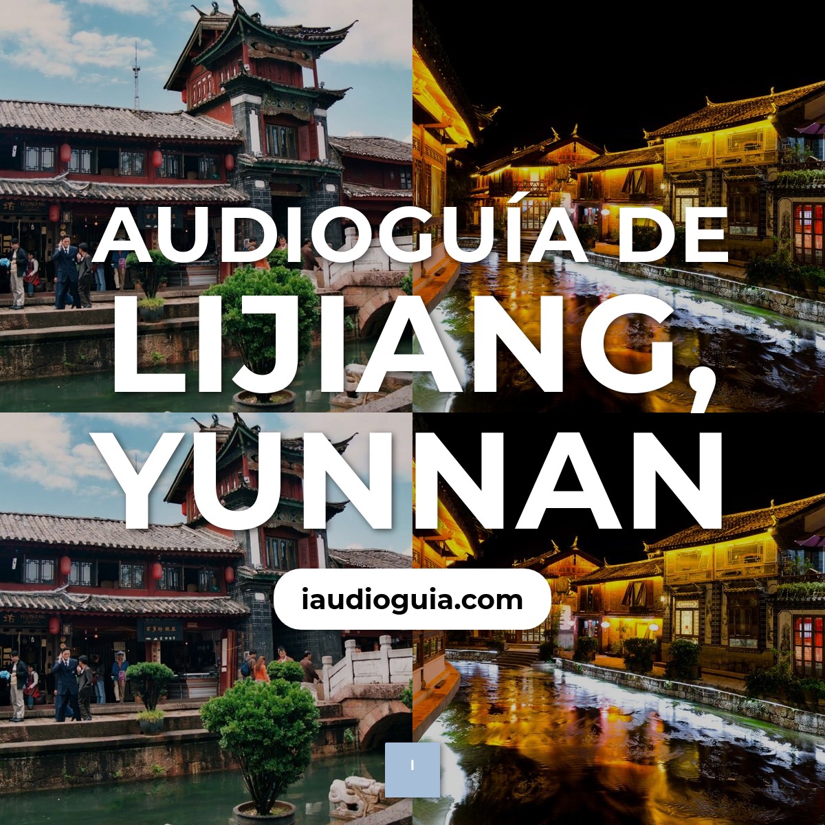 Audioguía de Lijiang