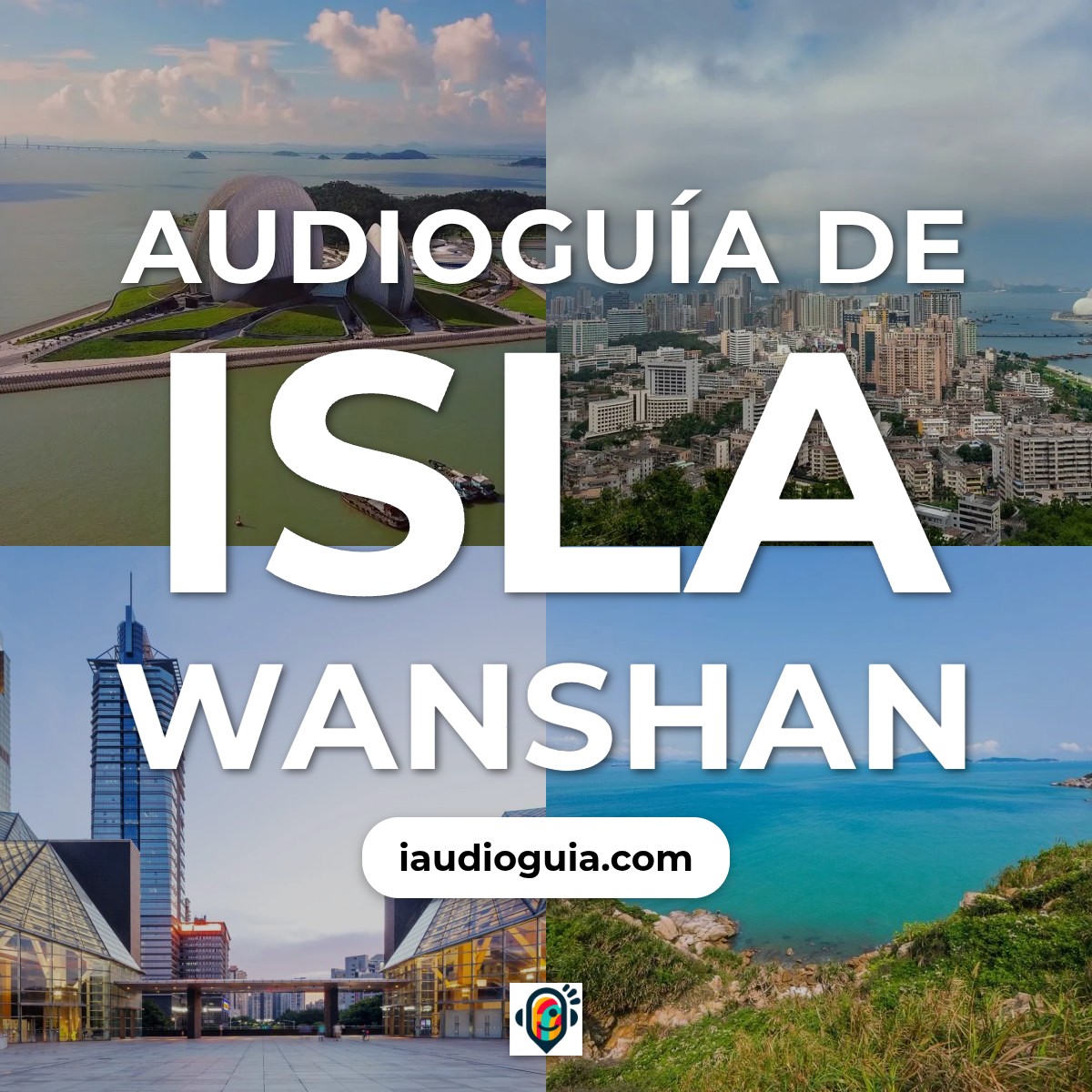 Audioguía de Isla Wanshan