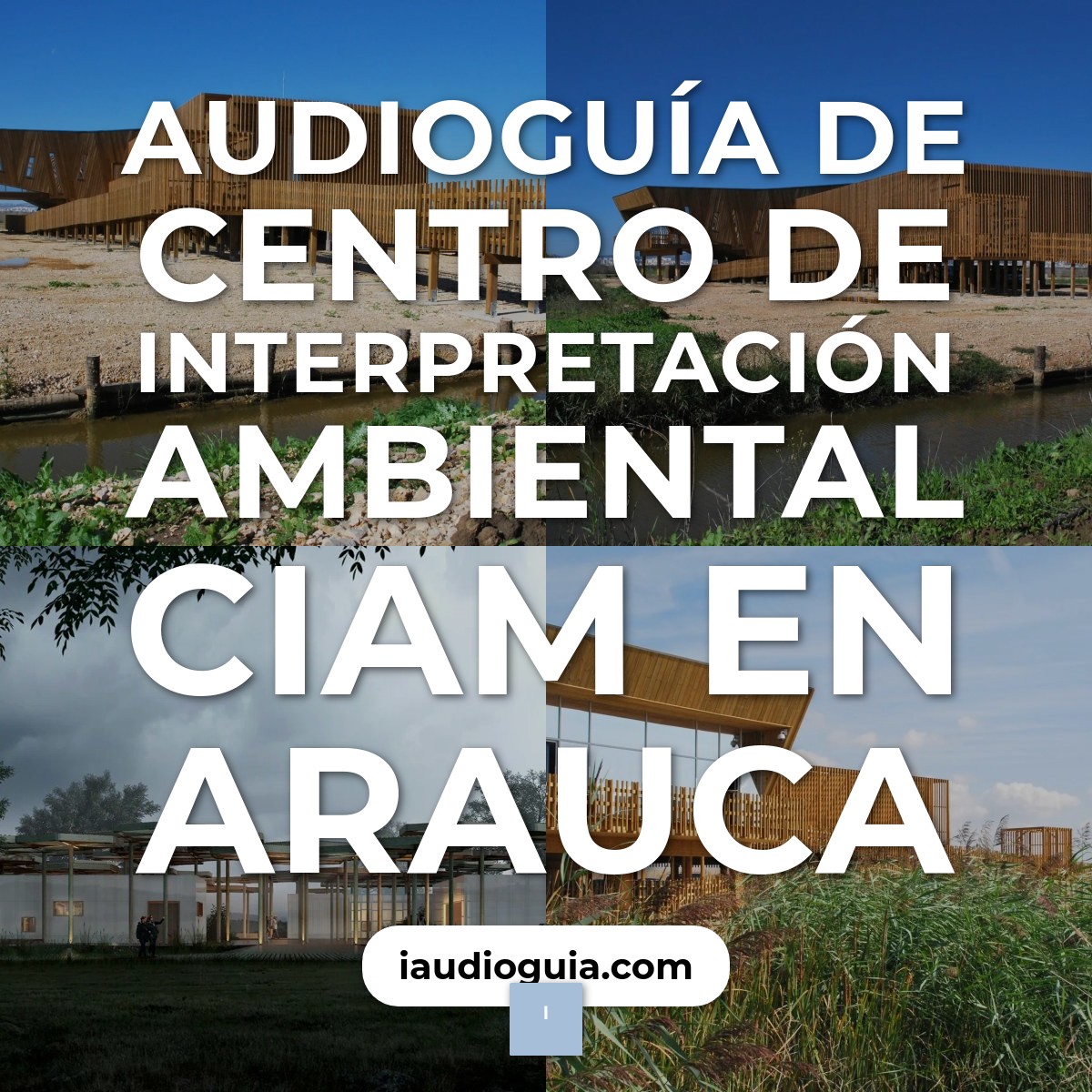Audioguía de Centro Interpretacion Ambiental Ciam