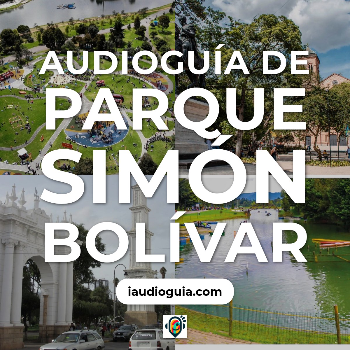Audioguía de Parque Simon Bolivar