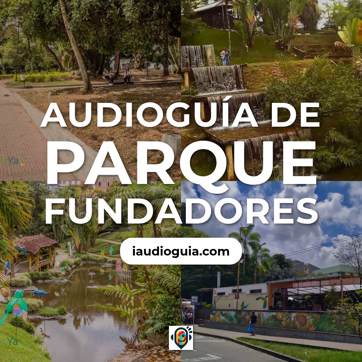 Audioguía de Parque Fundadores