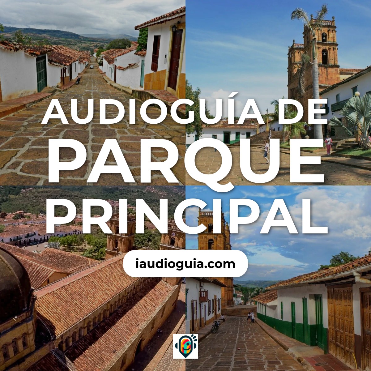 Audioguía de Parque Principal