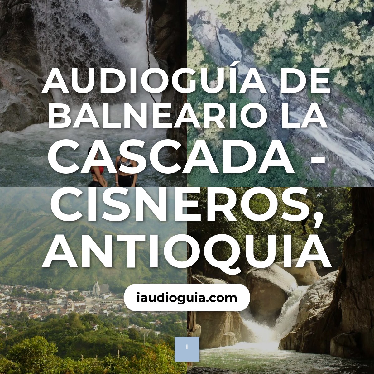 Audioguía de Balneario Cascada